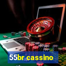 55br cassino